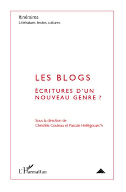 Les blogs - écritures d'un nouveau genre ?