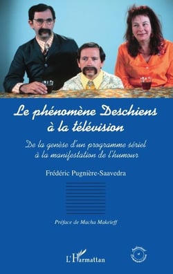 Le phénomène Deschiens à la télévision, de la genèse d'un programme sériel à la manifestation de l'humour
