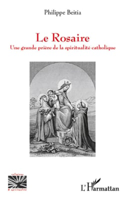 Le rosaire - une grande prière de la spiritualité catholique