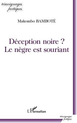 Déception noire ? le nègre est souriant