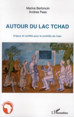Autour du lac Tchad - enjeux et conflits pour le contrôle de l'eau