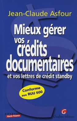 Mieux gérer vos crédits documentaires et lettres de crédit standby