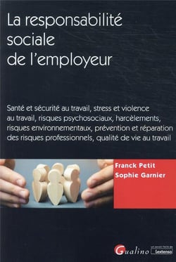 La responsabilité sociale de l'employeur : prévention et réparation des risques professionnels