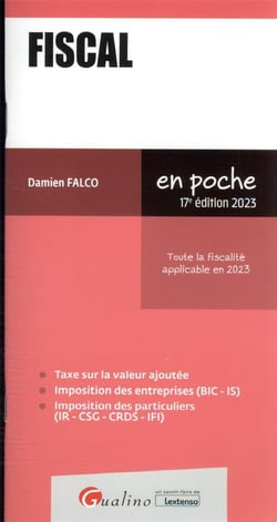 Fiscal : toute la fiscalité applicable en 2023 (17e édition)