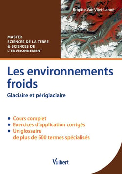 Les environnements froids - glaciaire et périglaciaire