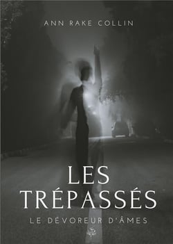 Les trépassés - le dévoreur d'âmes