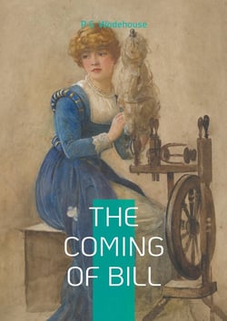 The Coming of Bill : Comedy romance marriage