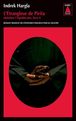 Melchior l'apothicaire Tome 4 : l'étrangleur de Pirita