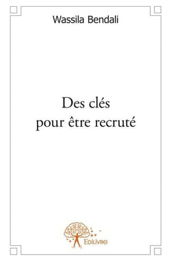 Des clés pour être recruté