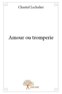 Amour ou tromperie