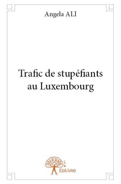 Trafic de stupéfiants au luxembourg