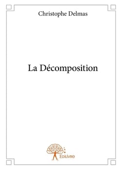 La Décomposition
