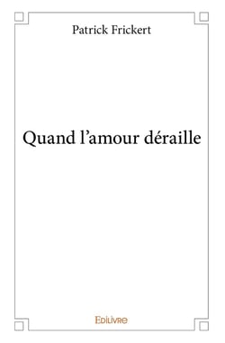 Quand l'amour déraille