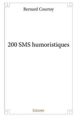 200 SMS humoristiques