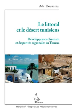 Le littoral et le désert tunisiens - développement humain et disparités régionales en Tunisie