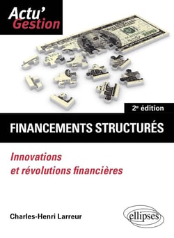 Financements structures : innovations et révolutions financières