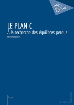 Le plan C - à la recherche des équilibres perdus