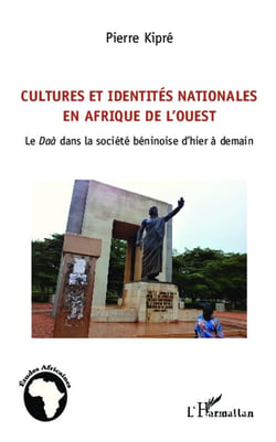 Cultures et identités nationales en afrique de l'ouest - le daà dans la société béninoise d'hier à demain