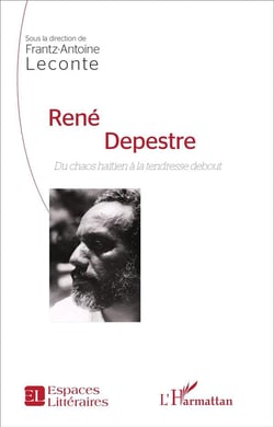 René Depestre - du chaos haïtien à la tendresse debout