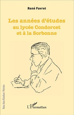 Les années d'études au lycée Concorcet et à la Sorbonne
