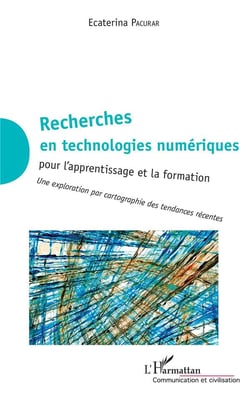 Recherches en technologies numériques pour l'apprentissage et la formation - une exploration par cartographie des tendances récentes