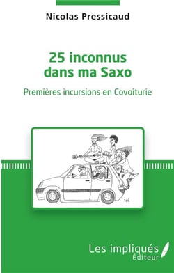 25 inconnus dans ma saxo - premières incursions en covoiturie