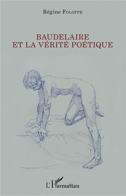 Baudelaire et la vérite poétique