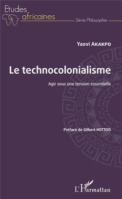 Le technocolonialisme - agir sous une tension essentielle