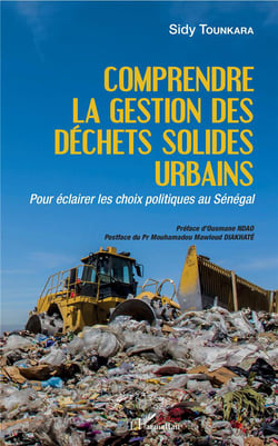 Comprendre la gestion des déchets solides urbains - pour éclairer les choix politiques au Sénégal