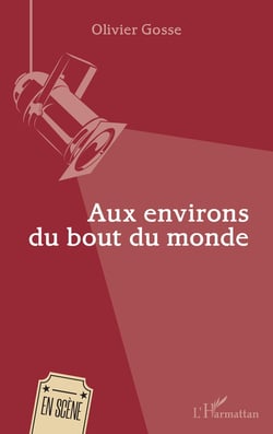Aux environs du bout du monde