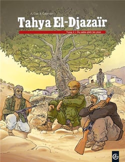 Tahya El-Djazaïr Tome 2 - du sable plein les yeux