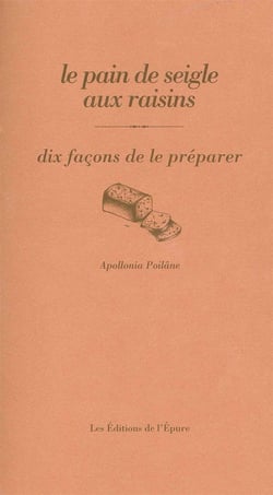 Dix façons de le préparer : le pain de seigle aux raisins