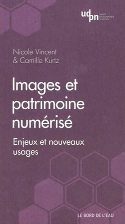 Images et patrimoine numérisé - enjeux et nouveaux usages