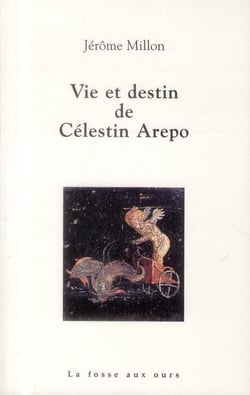 Vie et destin de célestin arepo