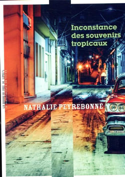 Inconstance des souvenirs tropicaux