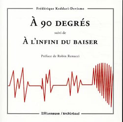 À 90 degrés - à l'infini du baiser