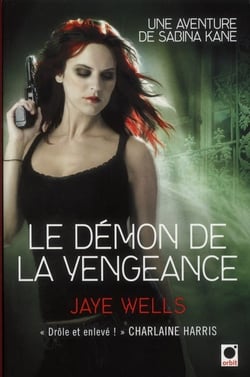 Le Démon de la vengeance (Une aventure de Sabina Kane 3)