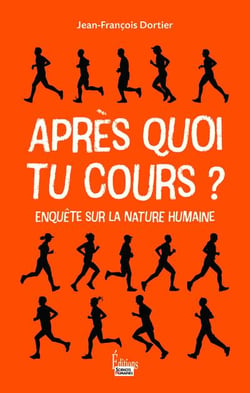 Après quoi tu cours ? questions sur la nature humaine