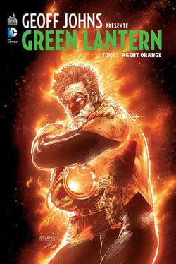 Geoff johns présente green lantern t.7 - agent orange