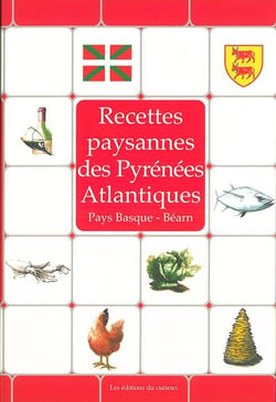 RECETTES PAYSANNES : recettes paysannes des Pyrénées Atlantiques
