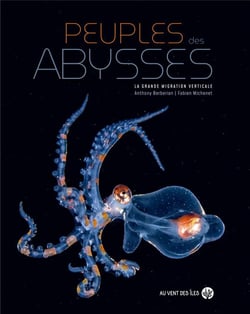 Peuples des abysses : La grande migration verticale