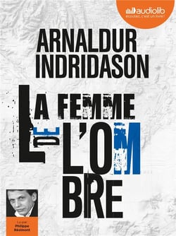 La trilogie des ombres Tome 2 : la femme de l'ombre