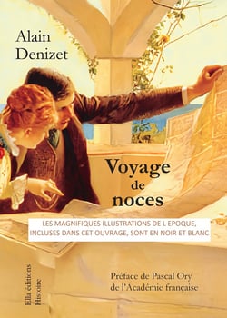 Voyage de Noces : Le voyage de Noces d'Henri et Jenny  31 mai - 17 juillet 1853