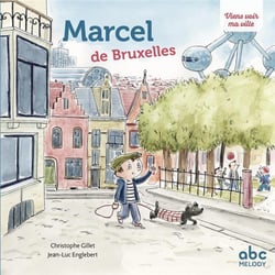 Viens voir ma ville : Marcel de Bruxelles