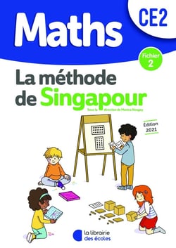 La méthode de Singapour : maths - CE2 - fichier 2 (édition 2021)