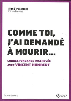 Comme toi, j'ai demandé à mourir...