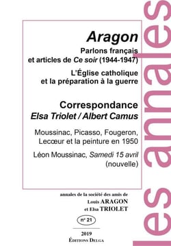 Parlons français et articles de Ce soir (1944-1947) : Annales de la société des amis de Louis ARAGON et Elsa TRIOLET n°21