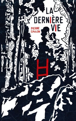 La Dernière vie