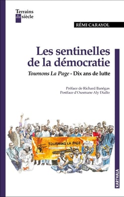 Les sentinelles de la démocratie en Afrique, tournons La Page : histoire d'un mouvement militant politique en Afrique