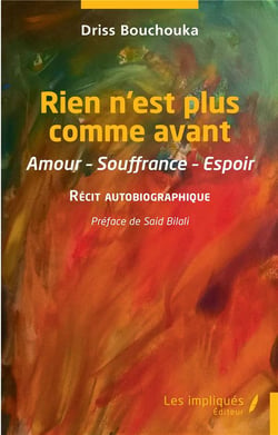 Rien n'est plus comme avant : amour-souffrance-espoir